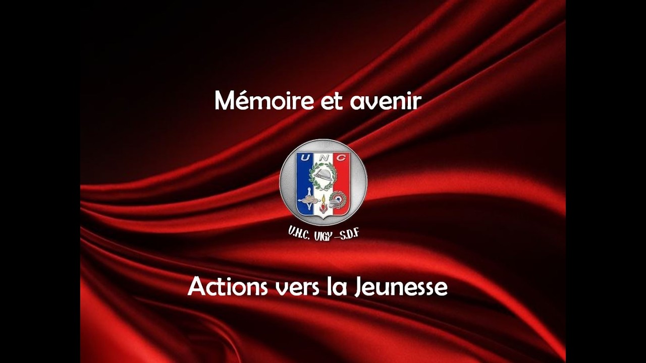 U.N.C. Fédération de la Moselle   Nos actions  Devoir de Mémoire et Civisme