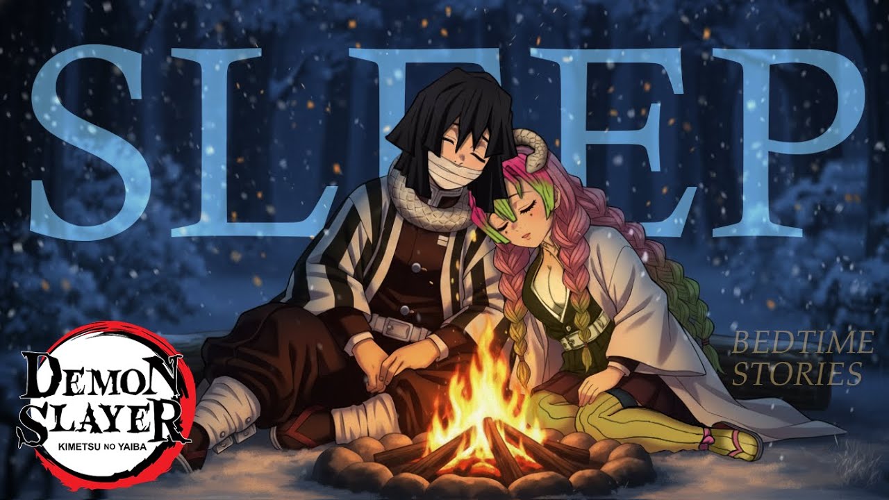 Fall Asleep with Demon Slayer: Obanai & Mitsuri’s Campfire | Sleep Story & Snowy Night Ambience