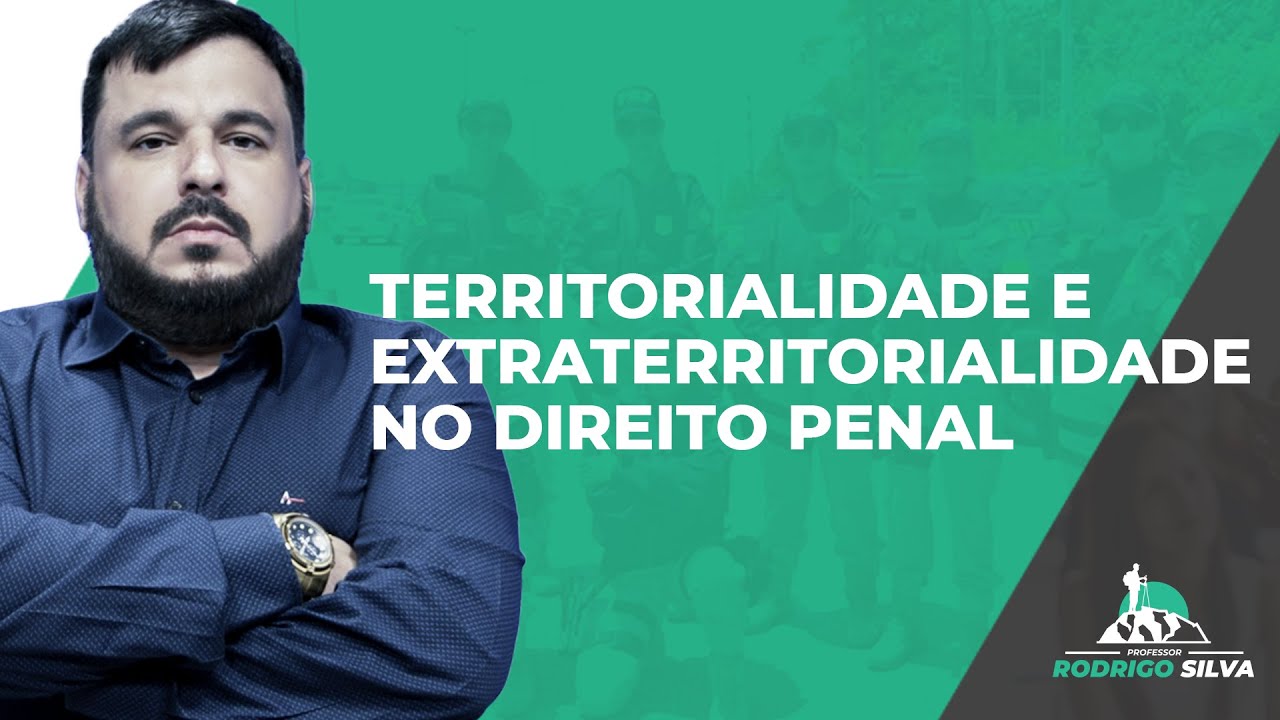 Territorialidade e Extraterritorialidade no Direito Penal