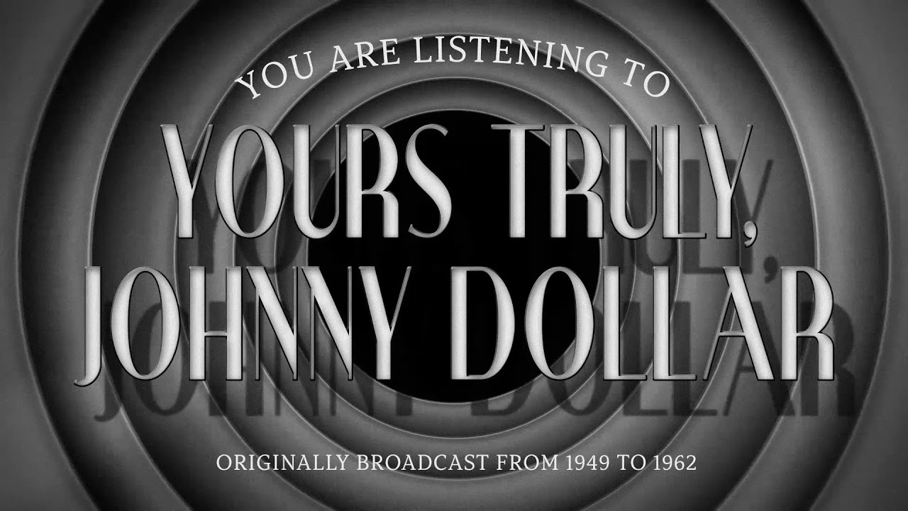 Yours Truly, Johnny Dollar | Ep2 | 