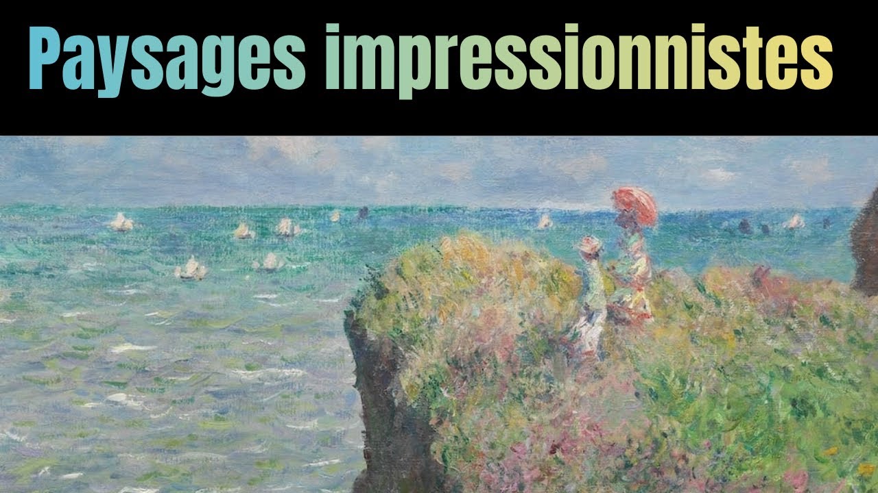 LE PAYSAGE IMPRESSIONNISTE dans l’art 