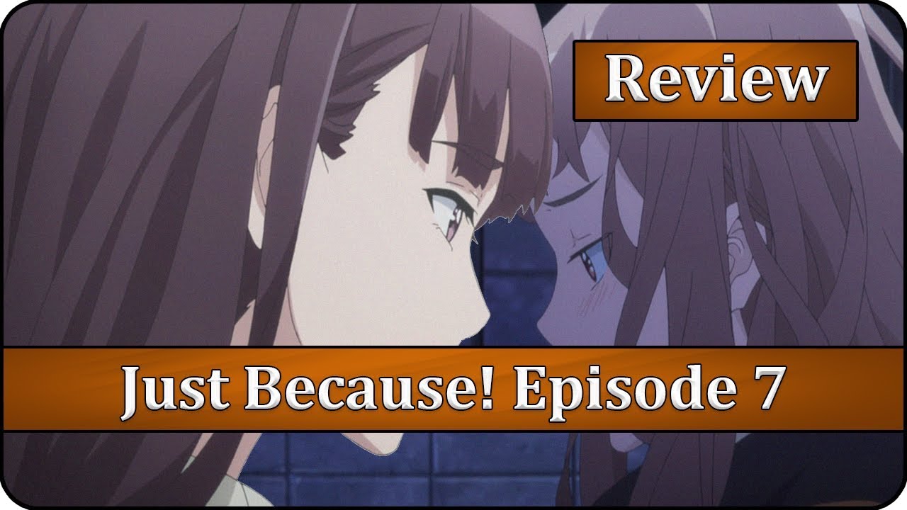 Short End of the Stick - Just Because! Episode 7 Anime Review