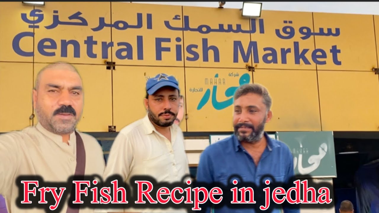 Jedha Fish (مچھلی) Manddi Saudi Aribia Tu Liyandi Taza Machi | Fry Fish Recipe | Red Sea Visit Also