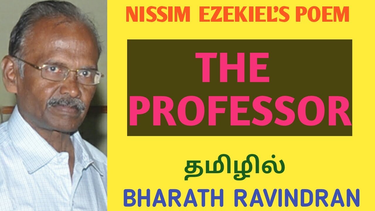 The Professor by Nissim Ezekiel in Tamil by Bharath Ravindran / Bharath Academy / Poem