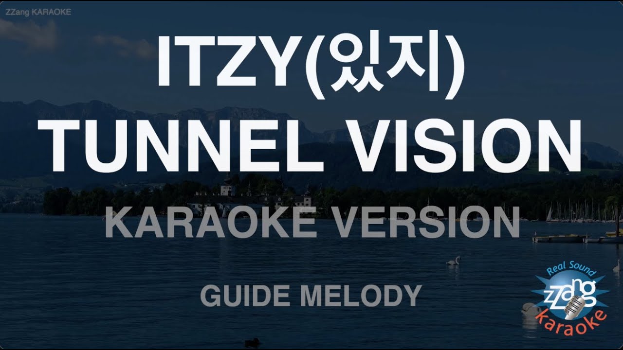 ITZY - TUNNEL VISION (Melody) (Karaoke Version)