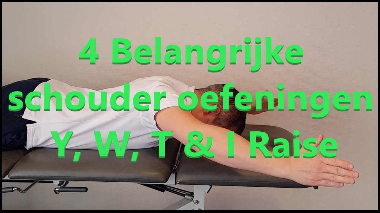 4 Belangrijke schouder oefeningen Y, W, T & I raise