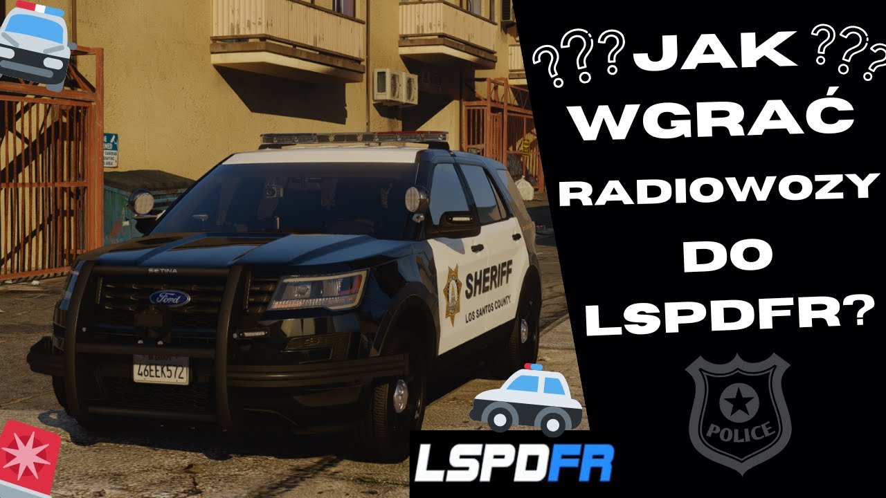 JAK WGRAĆ RADIOWOZY DO LSPDFR?