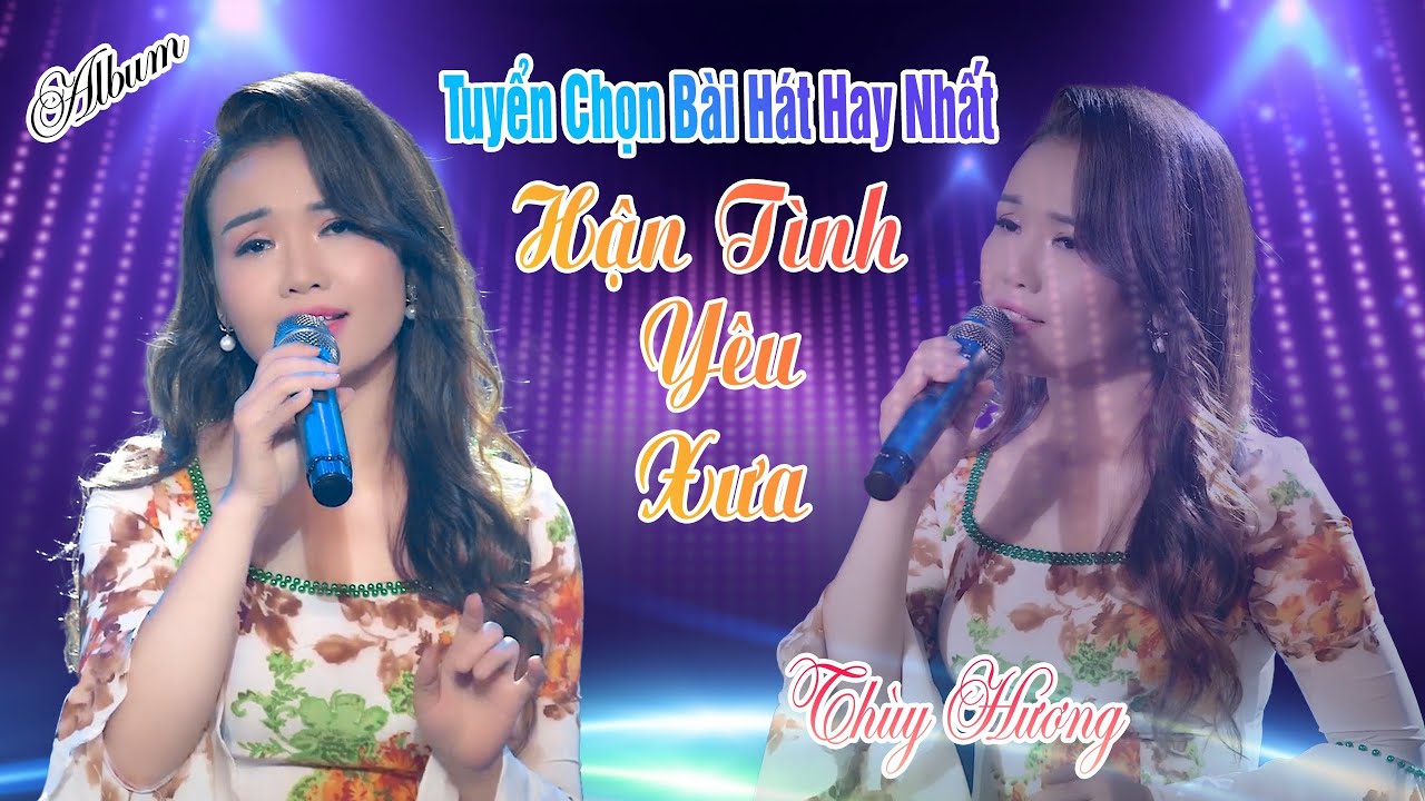 Hận Tình Yêu Xưa - LK Nhạc Trữ Tình Tuyển Chọn Thùy Hương Mới Nhất 2023 - Giọng Ca Đáng Chú Ý 2023
