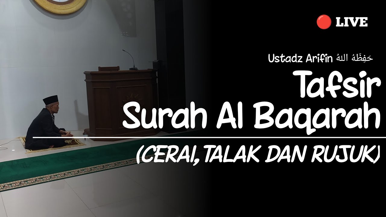 TAFSIR SURAH AL BAQARAH (CERAI TALAK DAN RUJUK)