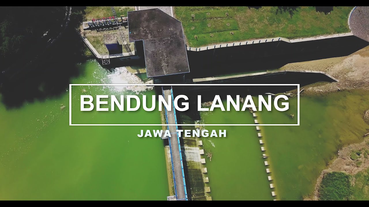 BENDUNG LANANG | DESA RAMBAT, KEC. GEYER KAB. GROBOGAN