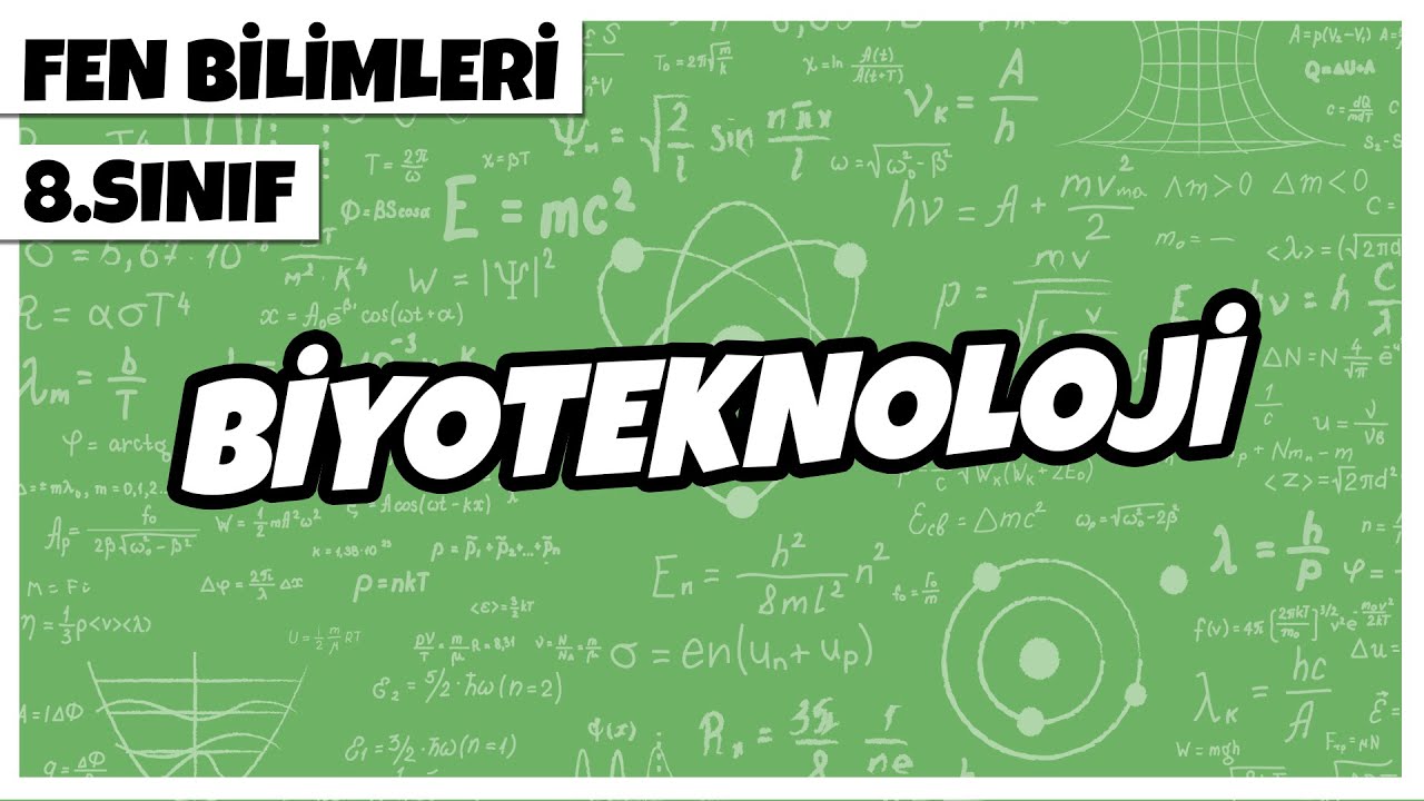 8. Sınıf Fen Bilimleri - Biyoteknoloji | 2022