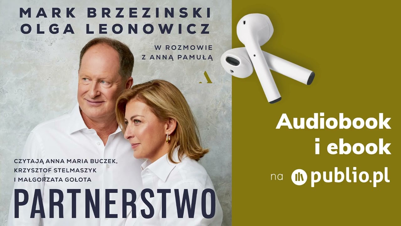 Partnerstwo. Anna Pamuła, Mark Brzezinski, Olga Leonowicz. Audiobook PL [Wywiad]
