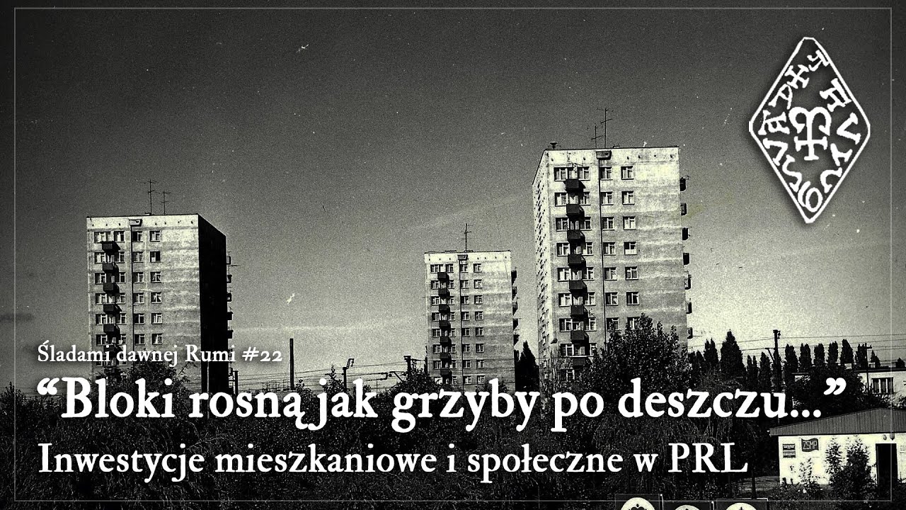 Śladami dawnej Rumi #22 – miasto w budowie po 1954 roku