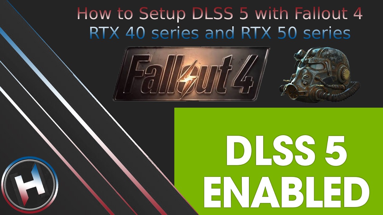 How to: Setup DLSS 5 with Fallout 4 | RTX 40 series and RTX 50 series