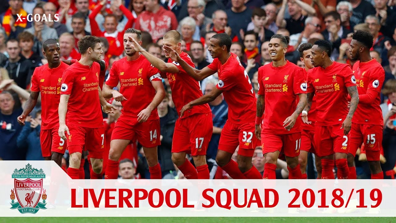 ⚽ LIVERPOOL FC SQUAD 2018/19 ALL PLAYERS - LIVERPOOL TEAM OFFICIAL