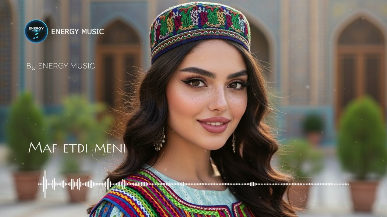 MAF ETDI MENI - (UZBEK MUSIC) by ENERGY MUSIC