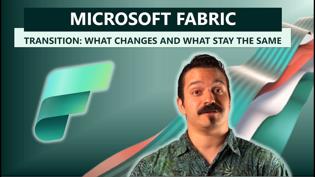Microsoft Fabric transition: What changes and what stays the same