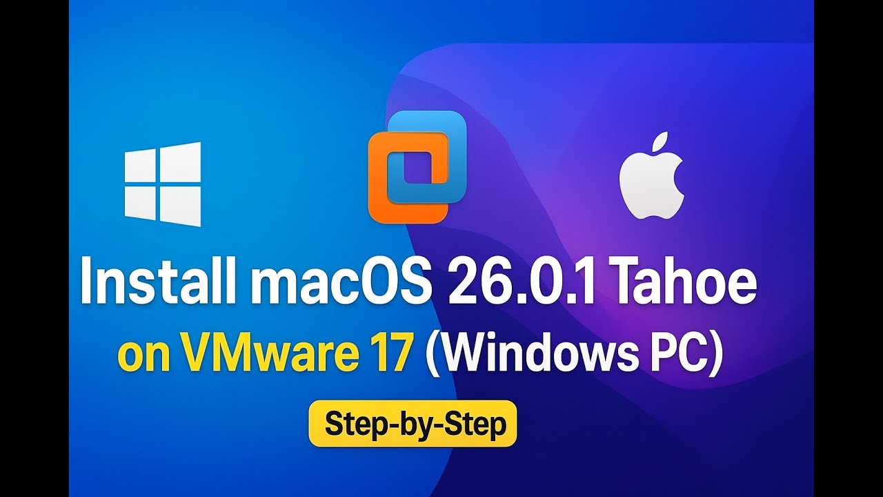 Как установить macOS 26.0.1 Tahoe на рабочую станцию ​​VMware 17 на ПК с Windows [Intel]