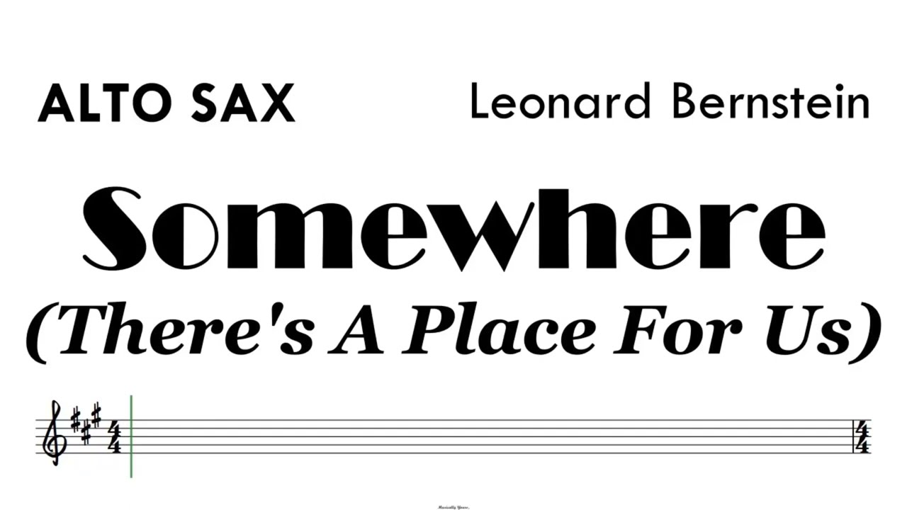Somewhere There's A Place For Us Alto Sax Sheet Music Backing Track Partitura Leonard Bernstein
