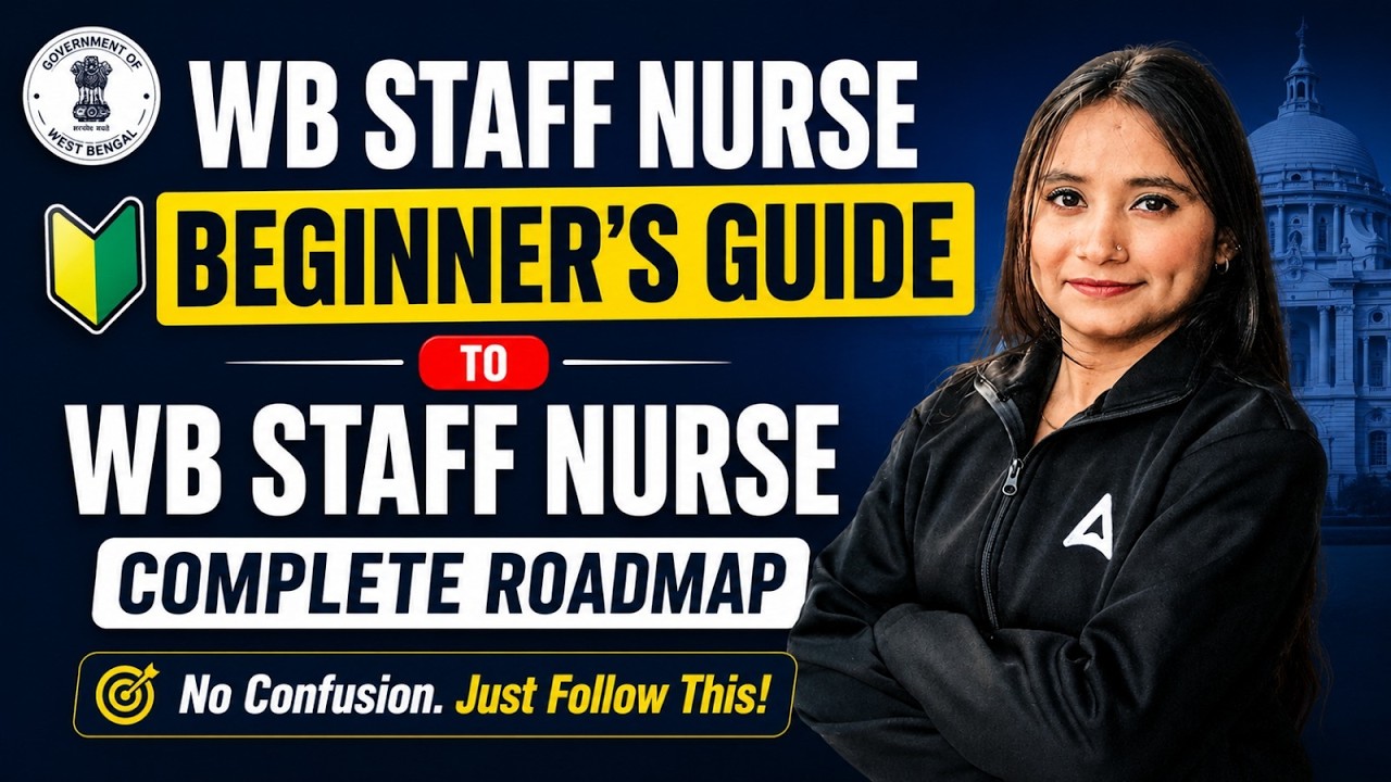 WB Staff Nurse 2026 Complete Roadmap | Beginner's Guide to Crack Exam | By Pari Ma'am