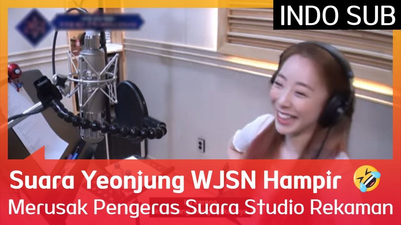 Suara Yeonjung WJSN Hampir Merusak Pengeras Suara Studio Rekaman 🤣 EP06 