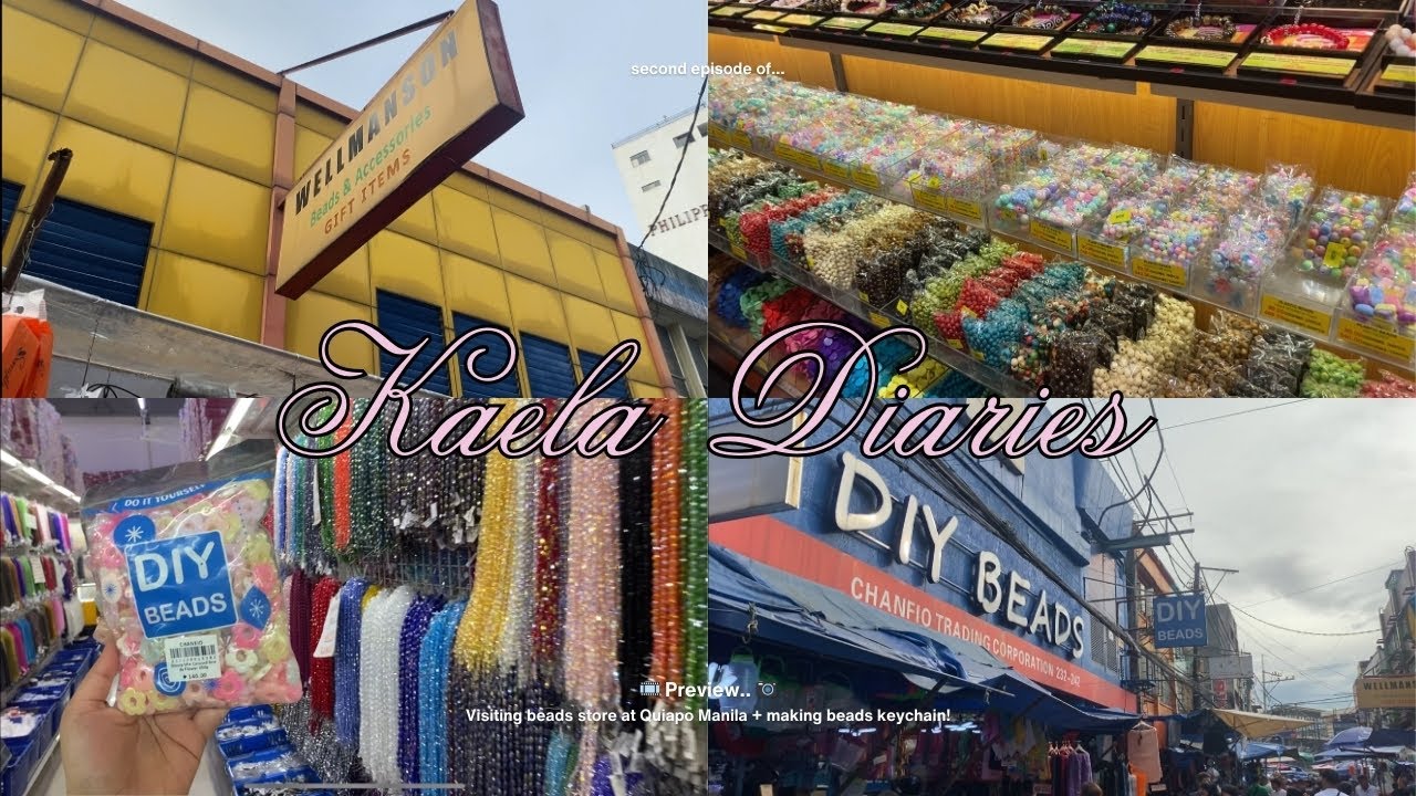 Kaela Diaries EP2: Where to buy beads in Quiapo? | DIY Beads | Wellmanson Beads & Accessories