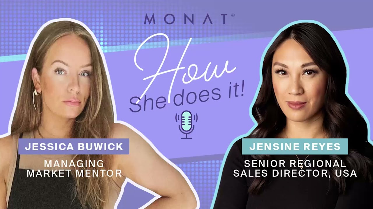MONAT Podcast | How She Does It | Featuring Jessica Buwick and Jensine Reyes