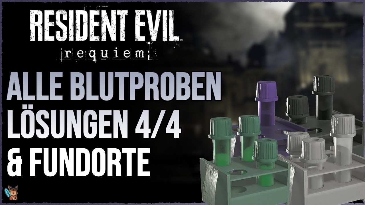 Resident Evil Requiem L&ouml;sungen f&uuml;r alle Blutproben 4/4 und Fundorte