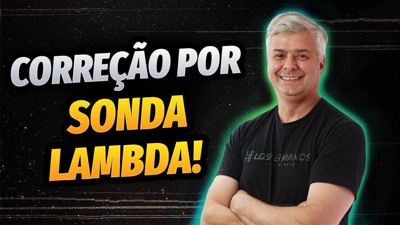 Correção Por Sonda Lambda!