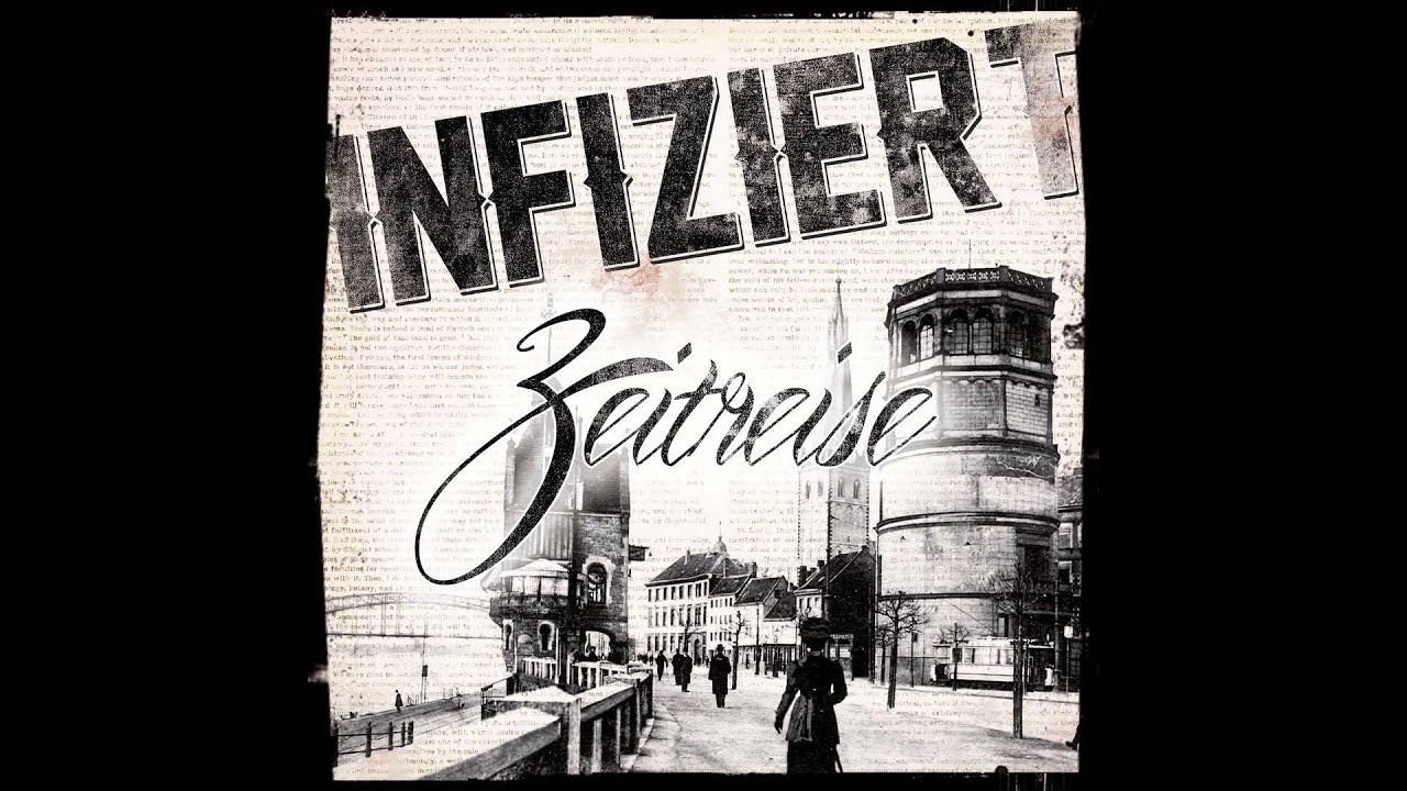 INFIZIERT - Zeitreise - Liebeslied
