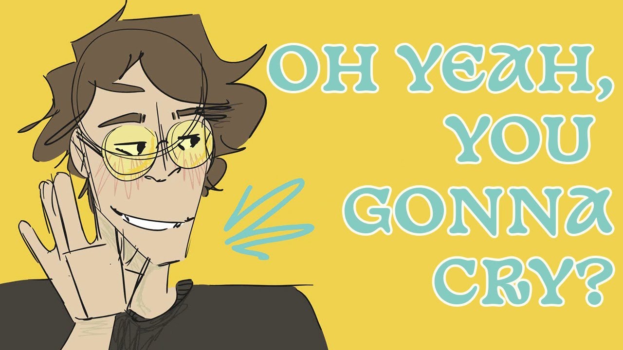 oh yeah, you gonna cry? [a lovejoy animatic]