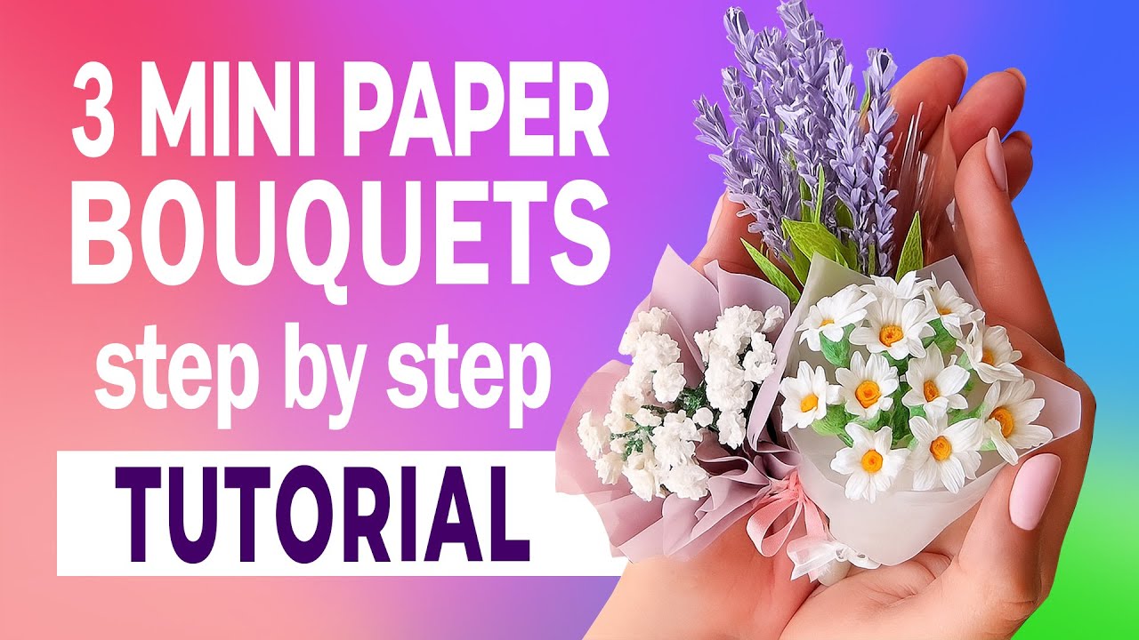 DIY Mini paper flower bouquets | Easy craft tutorial step by step | Daisies, baby's breath, lavender