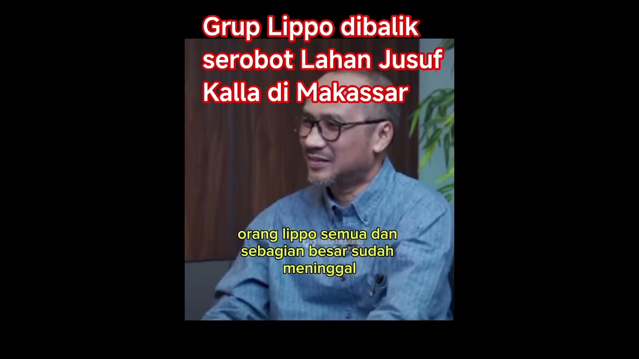 grup Lippo di balik serobot lahan Jusuf Kalla #indonesiaku #podcast #shorts