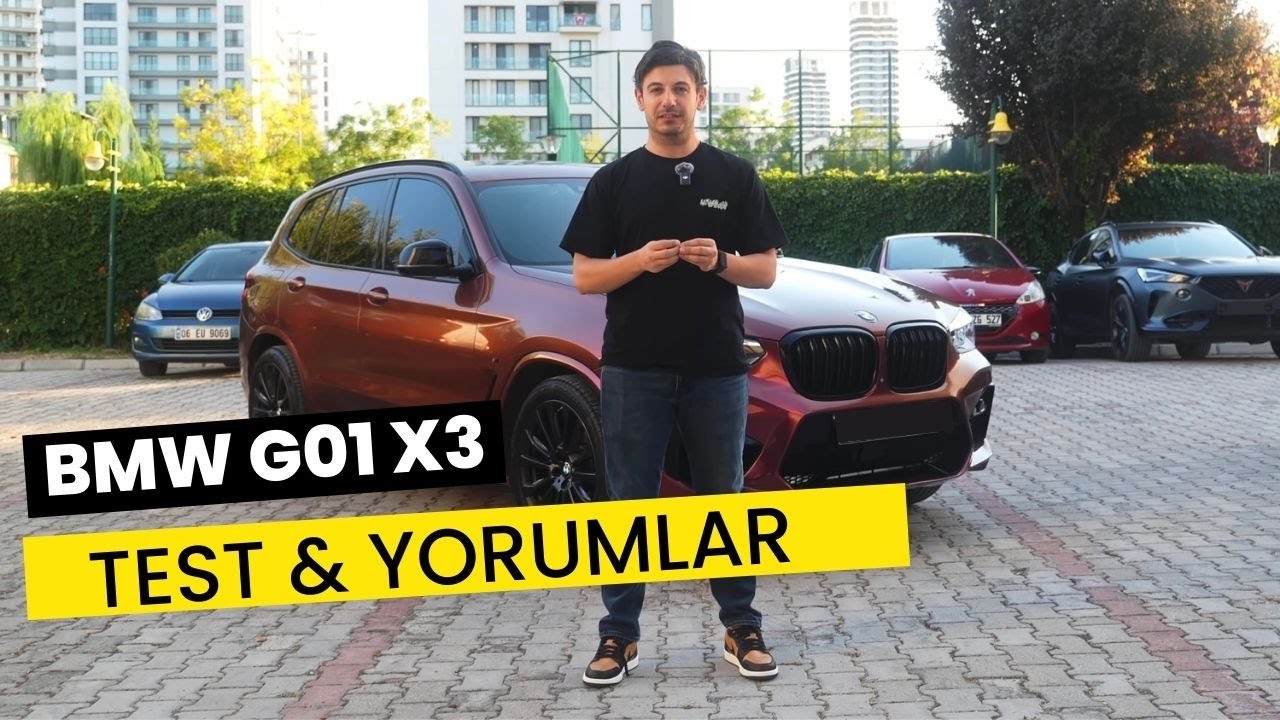 Bmw G01 X3 Artıları ve Eksileri | Şimdiye Kadar Kullanım Tecrübelerimiz | Kullanışlılık & Test