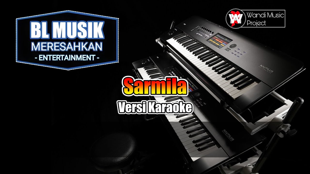 OPENING TERBARU - SARMILA - BLMUSIK VERSI KARAOKE