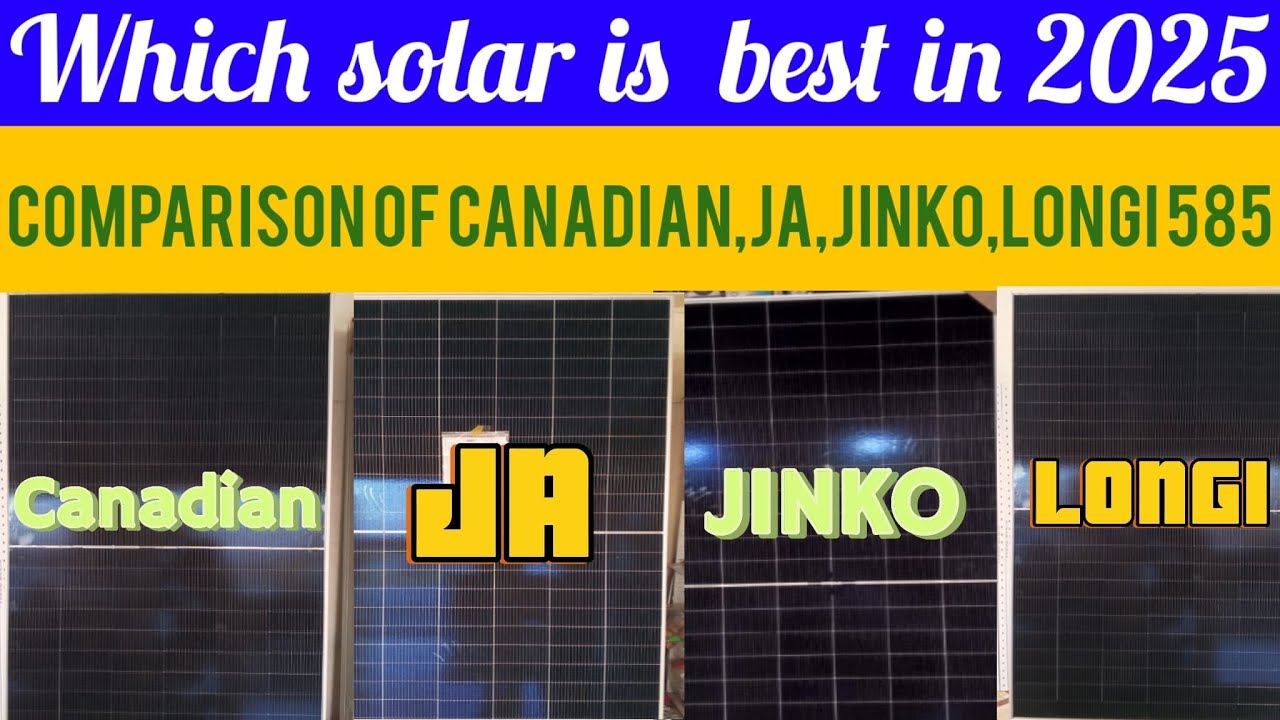 Power Comparison Test, Which one is Best Canadian, JA, Jinko, Longi (585) in 2025#solar #solarpanel