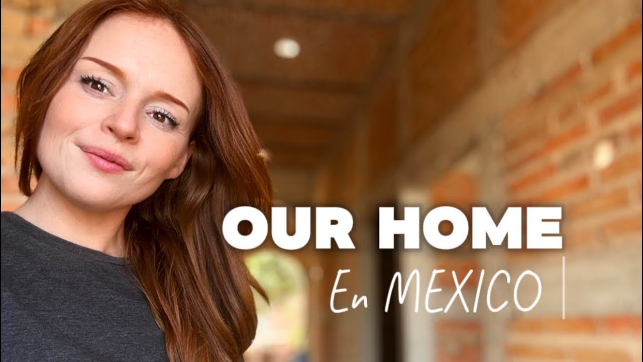 It’s Finaly Finished….Building Our Home in MEXICO 🇲🇽