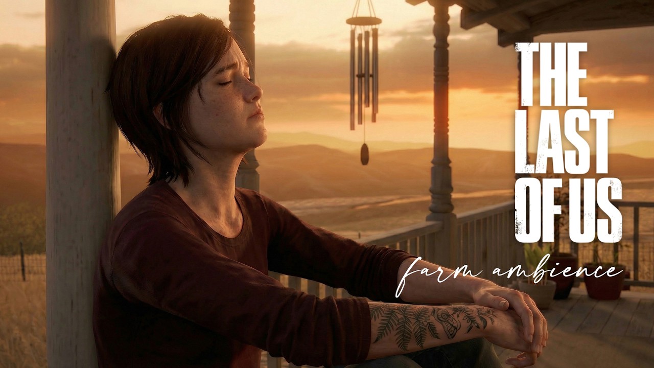 The Illusion of Peace: Sunset at the Farm | The Last of Us Part II Ambience with Ellie | 4K