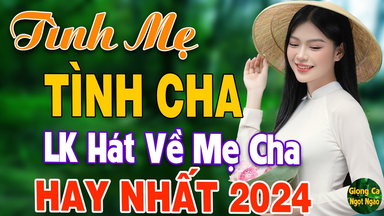Tình Cha,Tình Mẹ ❖ Nhạc Hát Về Cha Mẹ Hay Và Cảm Động Nhất Mùa Vu Lan 2024 Nghe Là Khóc Hết Nước Mắt