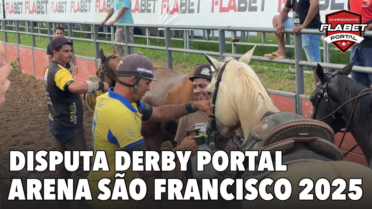 VAQUEJADA AO VIVO | DISPUTA DERBY PORTAL | VAQUEJADA ARENA SÃO FRANCISCO  2025