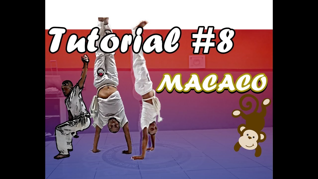Tutorial #8 (Macaco /Macaquinho / Pulo do Macaco Capoeira)