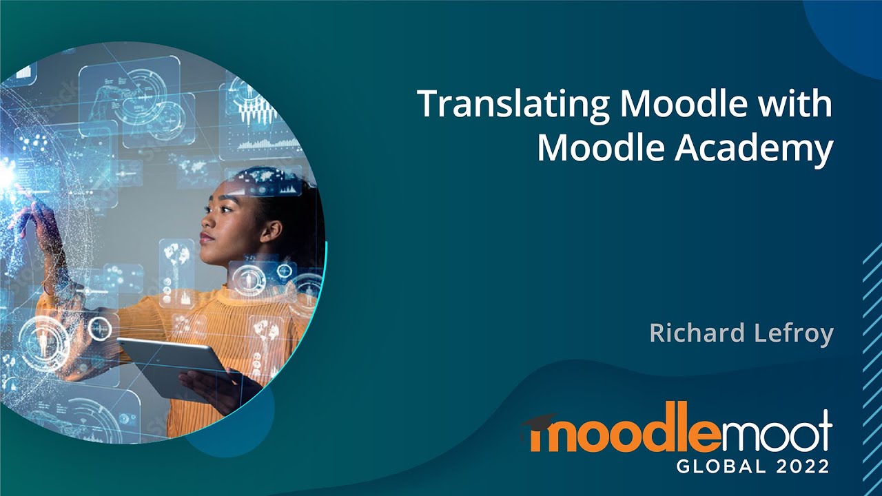 Translating Moodle with Moodle Academy | MoodleMoot Global 2022