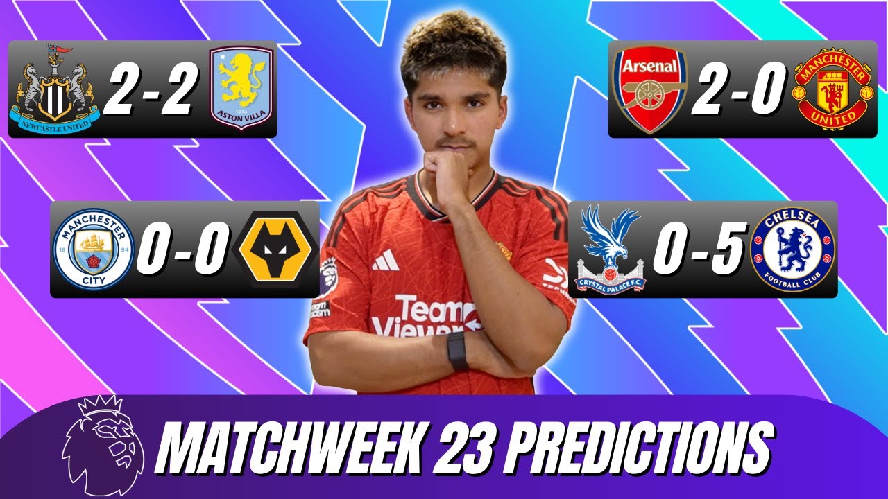PREMIER LEAGUE PREDICTIONS MATCHDAY 23!!!