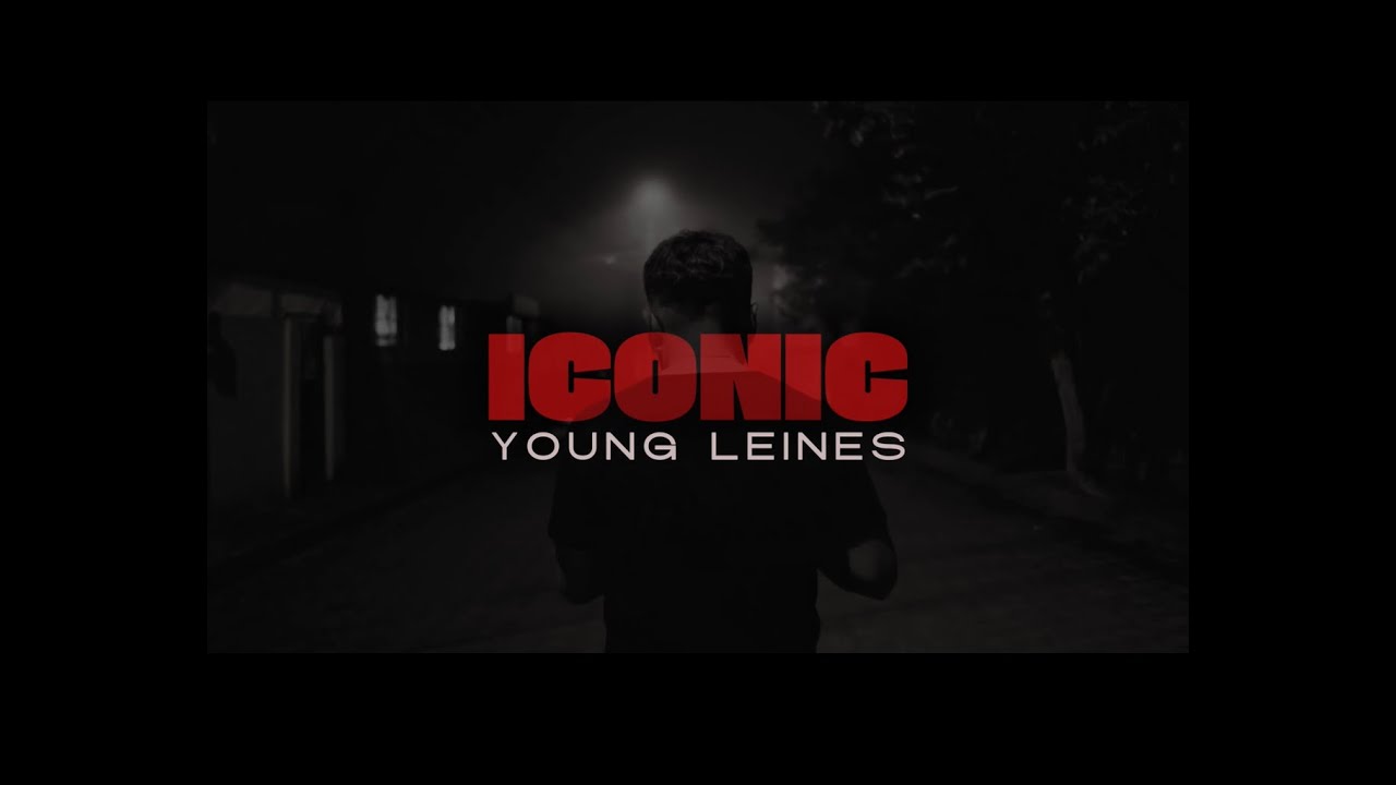 Young Leines -🔥ICONIC🔥(Video Oficial)