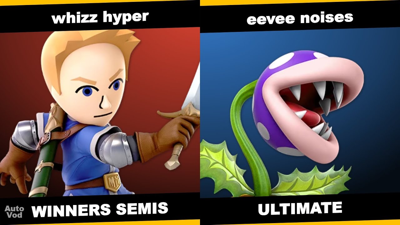 whizz hyper (Mii Swordfighter) vs eevee noises (Piranha Plant) - VantagePoint 22 Winners Semi-Final