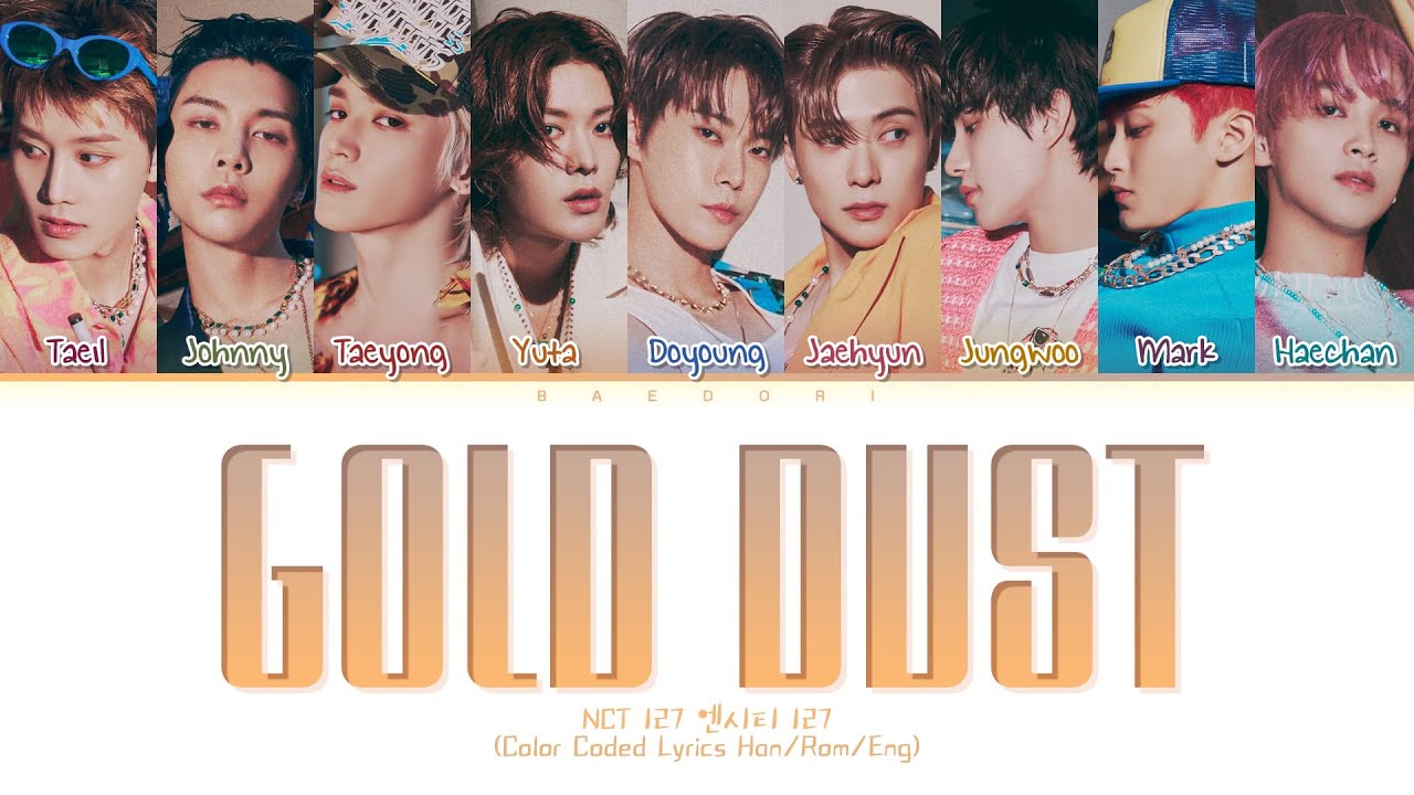 NCT 127 Gold dust Lyrics (엔시티 127 윤슬 가사) (color coded lyrics)
