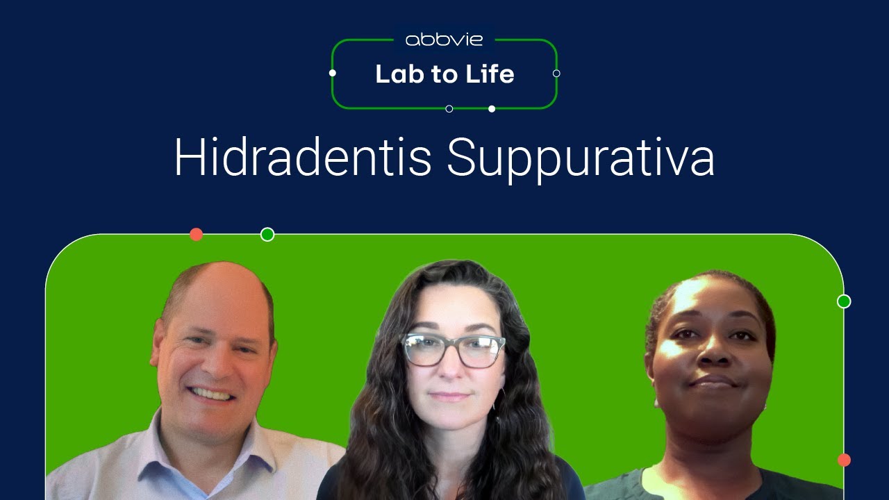 Lab to Life | Episode 1: Hidradenitis Suppurativa