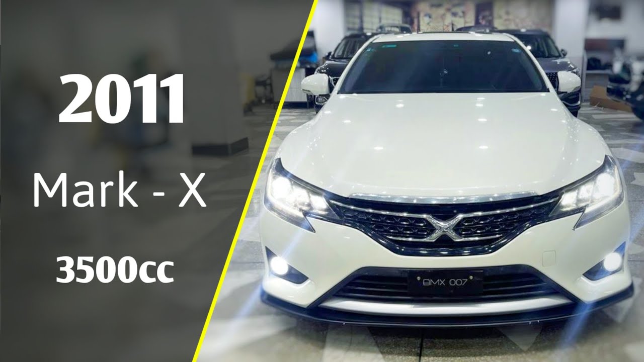 Toyota Mark X 2011 Model | Detailed Review | Walk around | Price | ZainUlAbideen