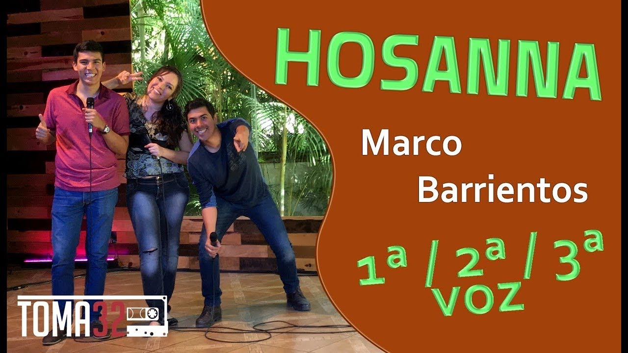 HOSANNA - MARCO BARRIENTOS - TUTORIAL (VOCES) TOMA 32