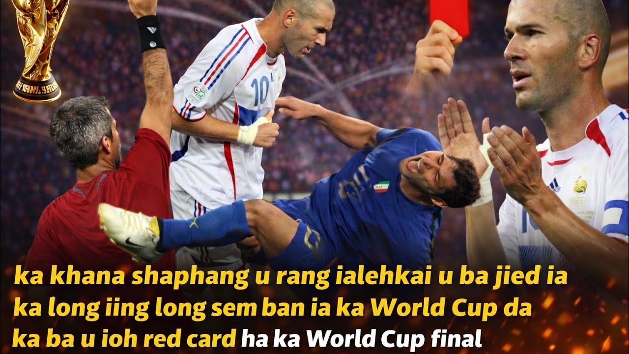Ka khana shaphang u rang ialehkai u ba jid ia ka long iing long sem ban ia ka world Cup ba ioh red..